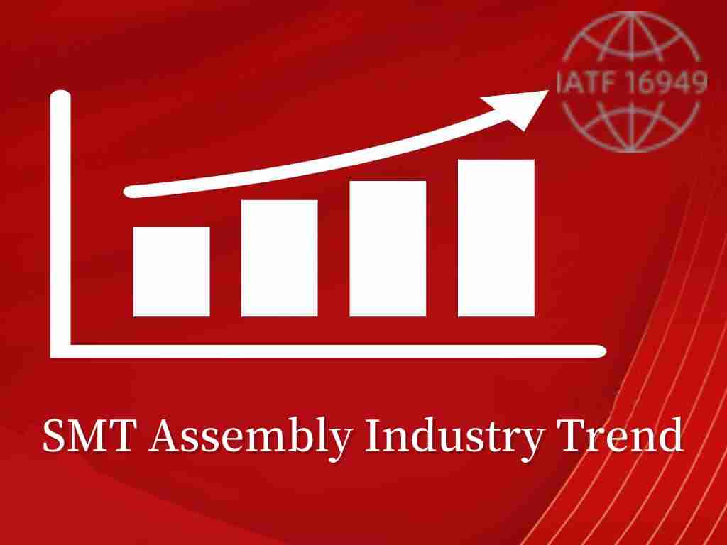 Smt Assembly Industry Trend | Smt Assembly | Fast Production | Smt Factory | Circuitcardassembly